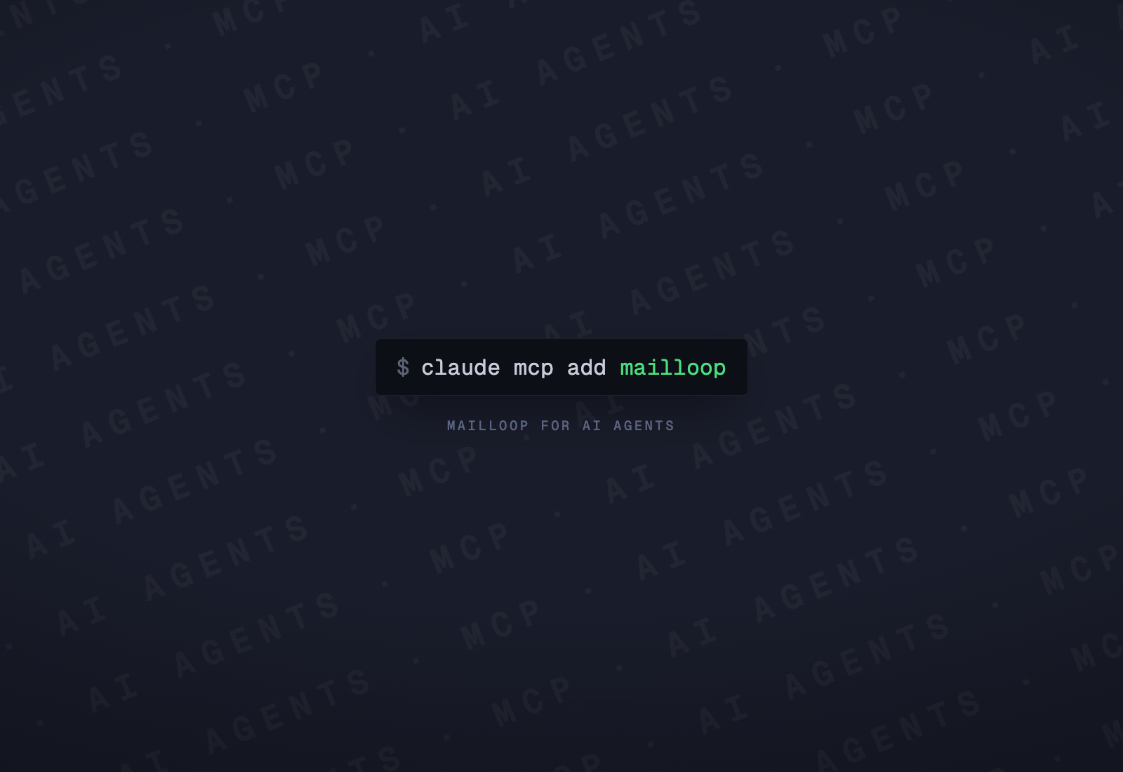 Mailloop for AI Agents